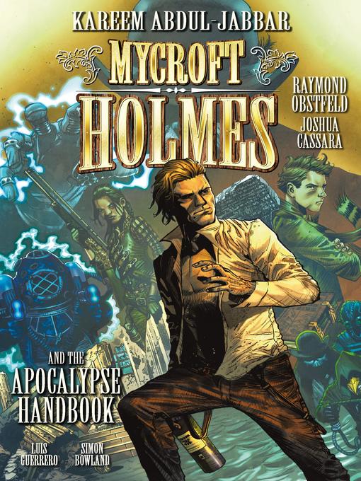 Title details for Mycroft Holmes & The Apocalypse Handbook (2016), Issue 1 by Kareem Abdul-Jabbar - Available